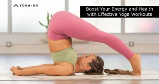 Yoga-Go: Boost Your Energy and Health with Effective Yoga Workouts