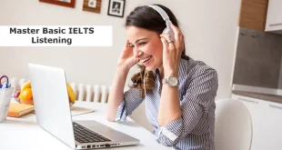 Master Basic IELTS Listening: Essential Tips and Simulations for Success